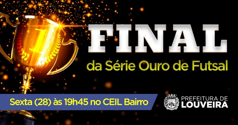 Futsal Louveira 2022: Adecar Futsal e J.Cabelereiro disputam a final da Série Ouro nesta sexta (28)