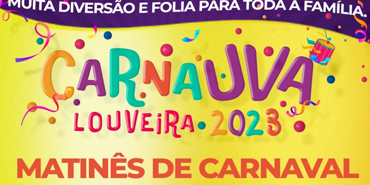 Carnaval 2023 em Louveira: Matinê é uma das atrações