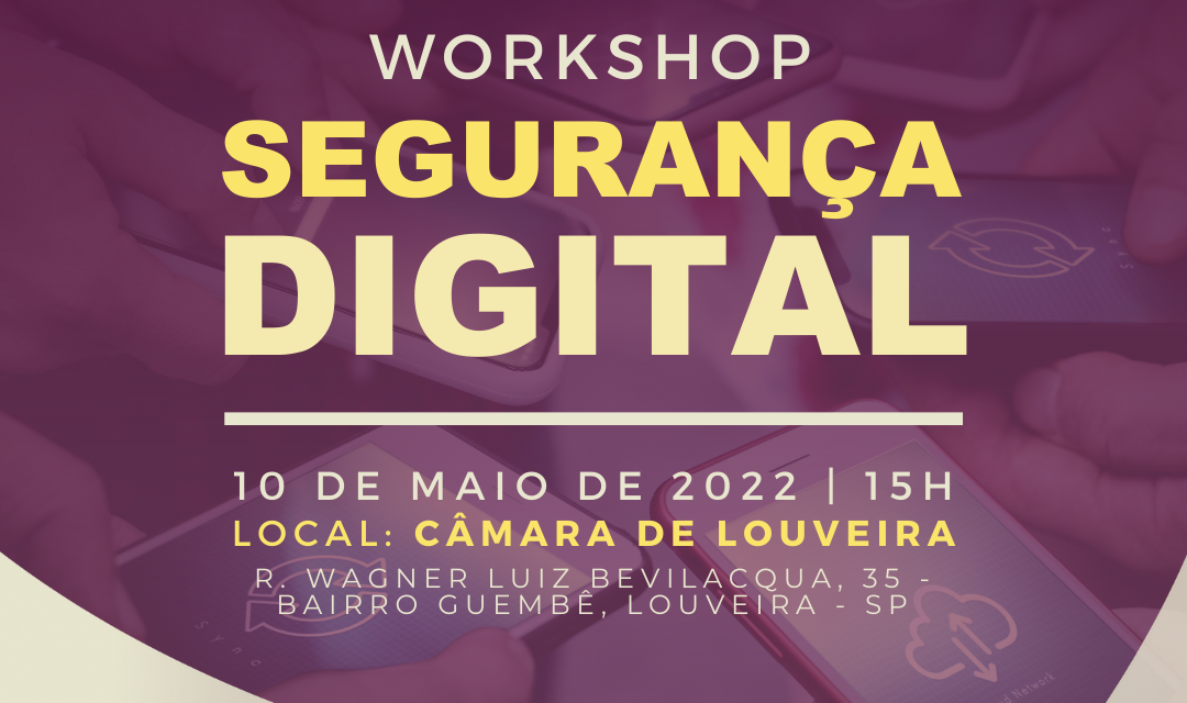 Segurança Digital é tema de workshop gratuito nesta terça (10)